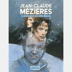 Jean-Claude Mézières : Le Dessinateur aux Mille Planètes - softcover (French)