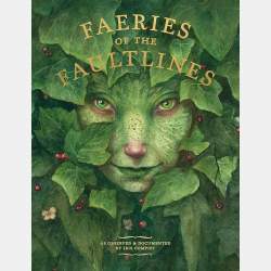 Faeries of the Faultlines