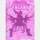 The Art and Making of Arcane - Elisabeth Vincentelli