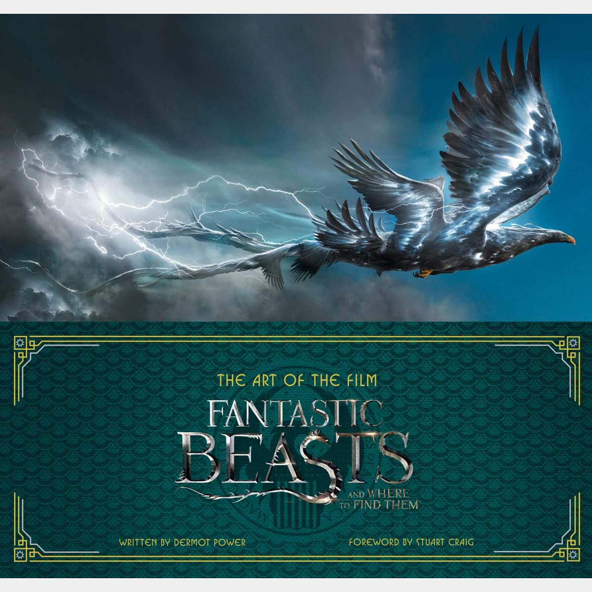 Fantastic Beasts and Where to Find Them: The Art of the Film