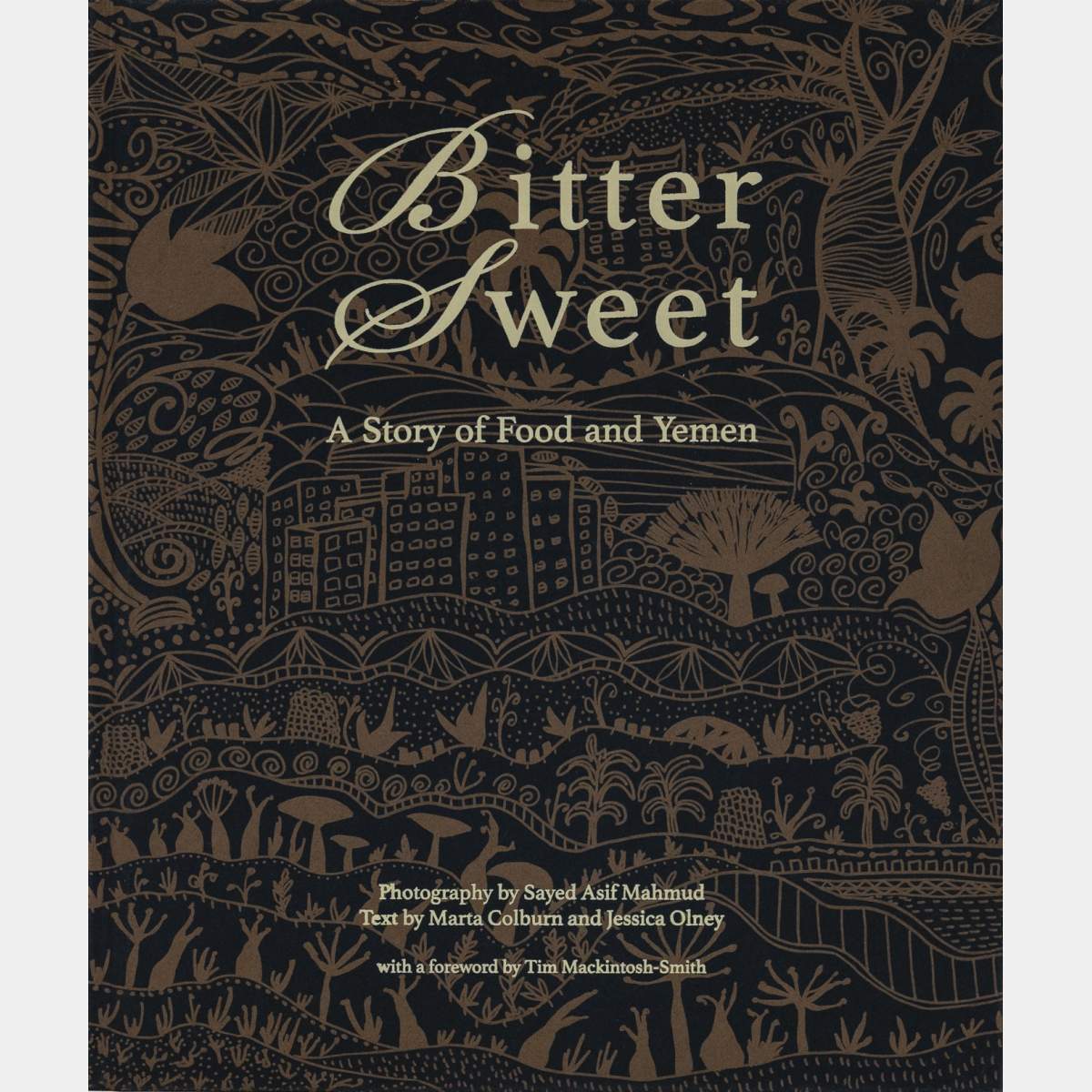 Bittersweet, A Story of Food & Yemen