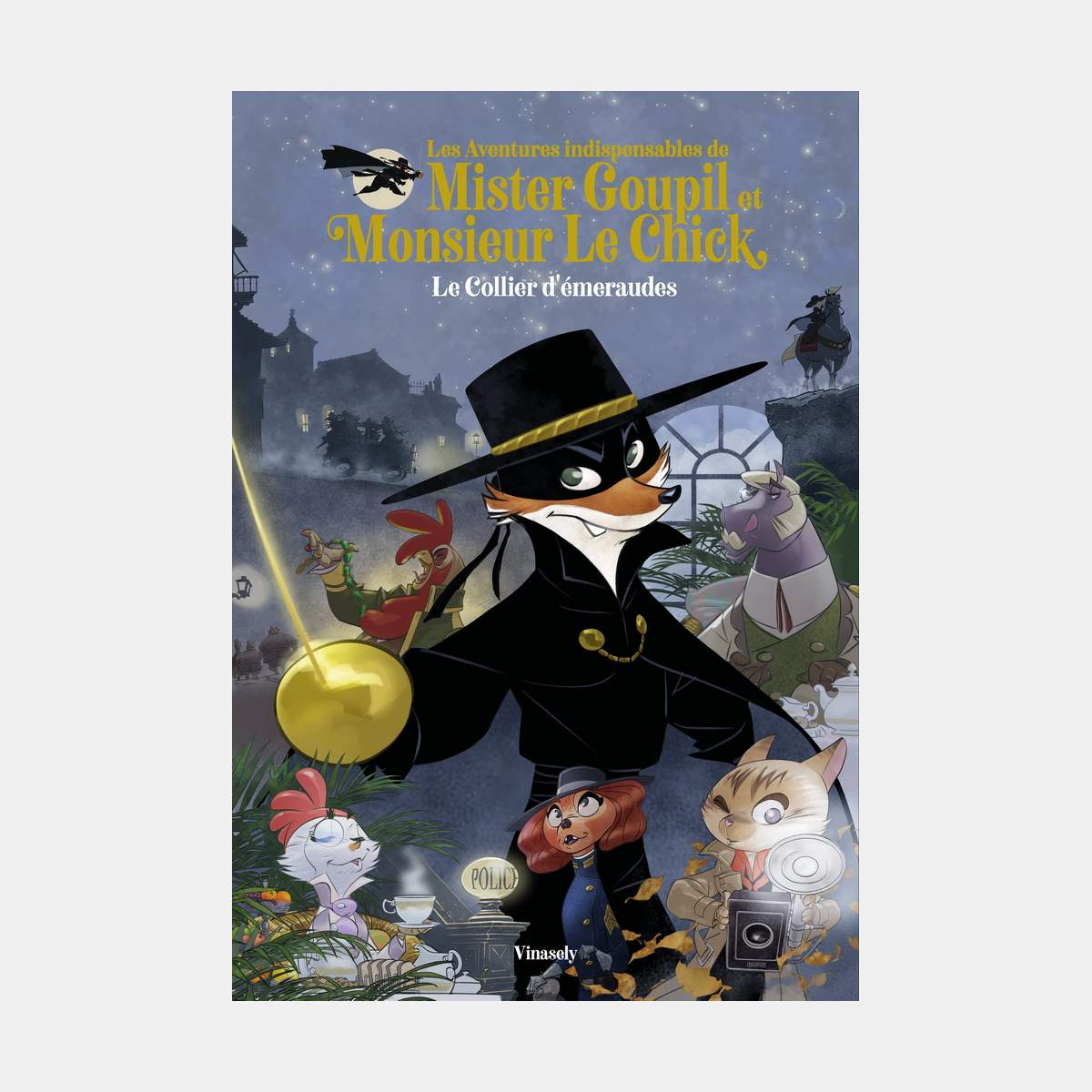 Les Aventures indispensables de Mister Goupil et Monsieur Le Chick (Tome 1 : Le Collier d’émeraudes)