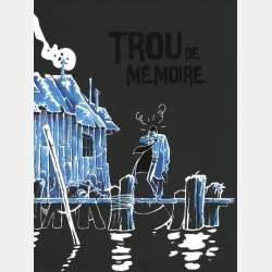 Trou de mémoire Edition de luxe