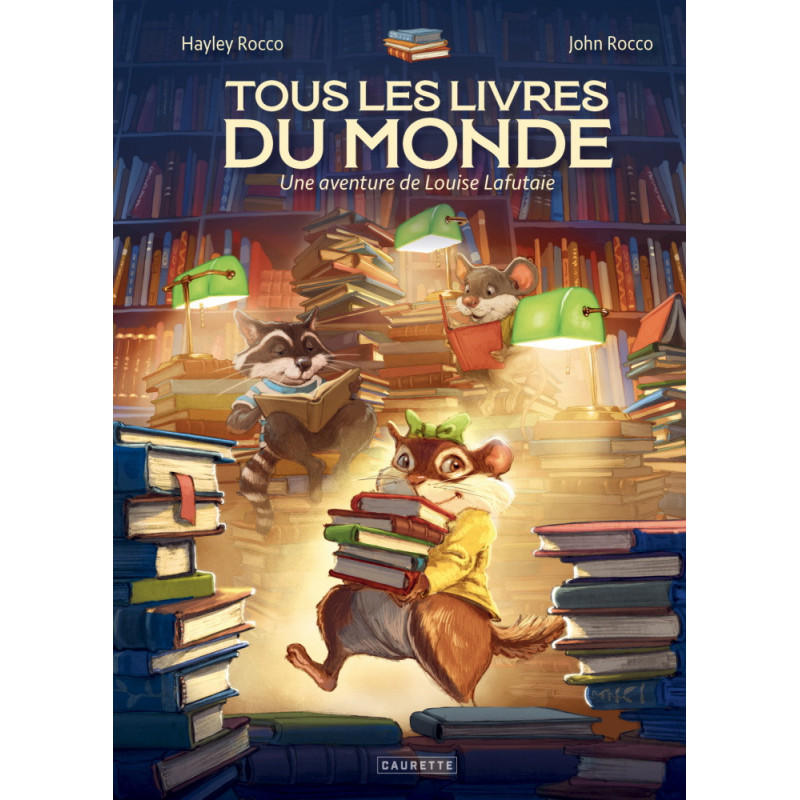 Tous les livres du monde : Une aventure de Louise Lafutaie