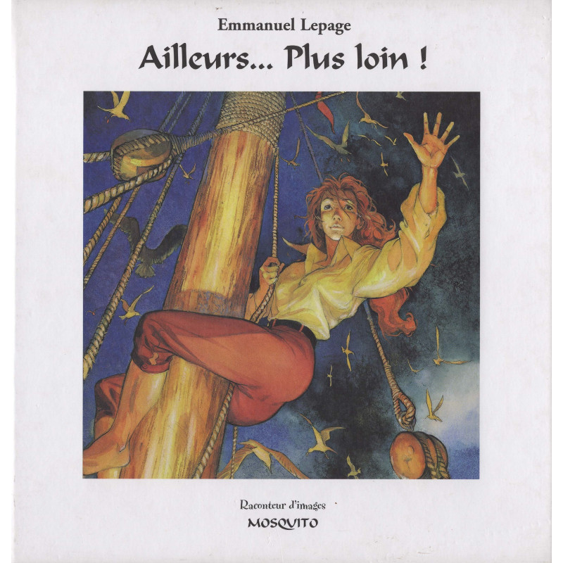Emmanuel Lepage - Ailleurs... Plus loin...