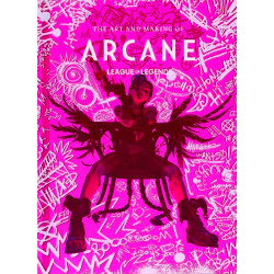 The Art and Making of Arcane - Elisabeth Vincentelli