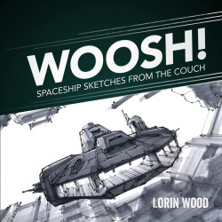 Lorin Wood - Woosh! Spaceships from the Couch