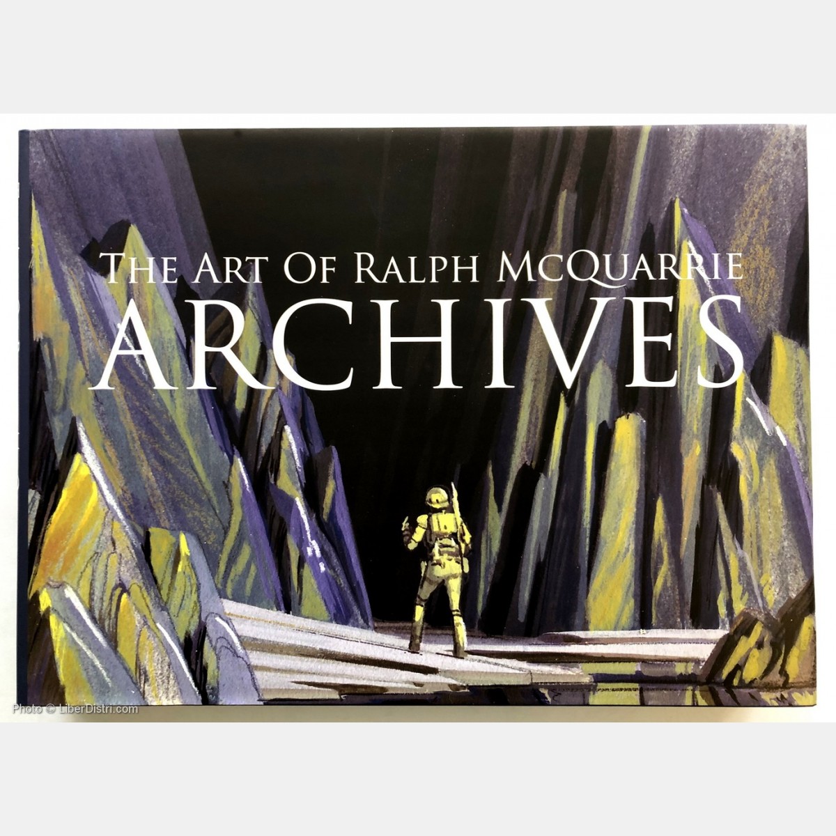 The Art of Ralph McQuarrie: Archives - Limited Edition