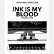 Ink is my Blood - Volume One