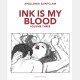 Ink is my Blood - Volume Three