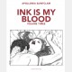 Ink is my Blood - Volume One