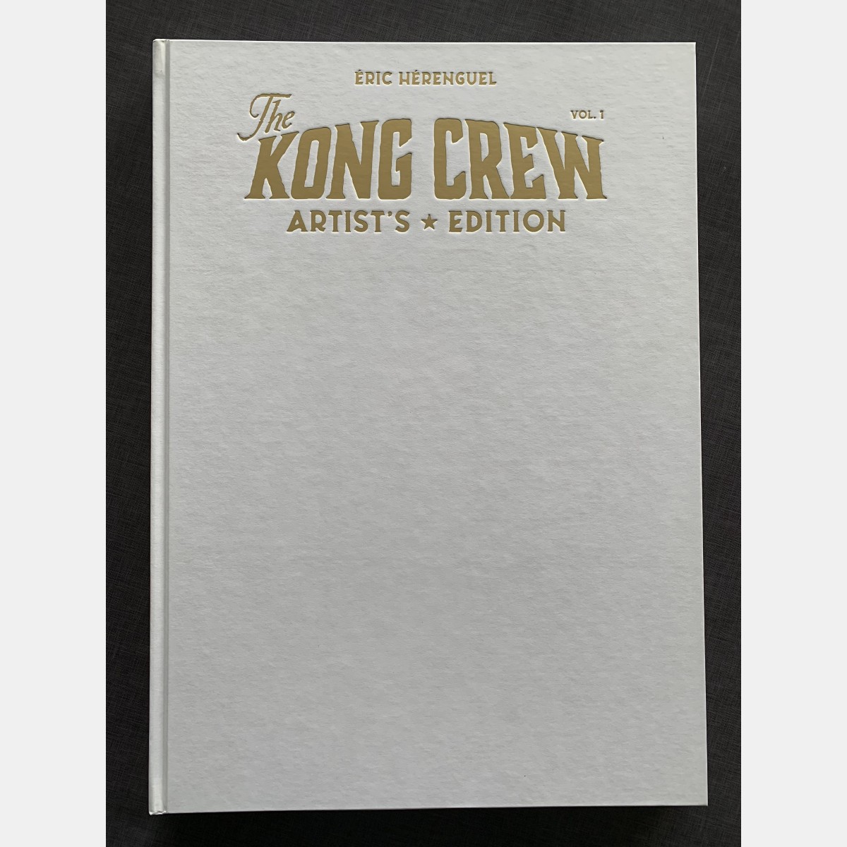 Eric Hérenguel - Kong Crew (de Deluxe à Blank Cover)