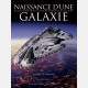 Naissance d'une Galaxie