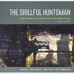 The Skillful Huntsman: Visual Development of a Grimm Tale at Art Center College of Design