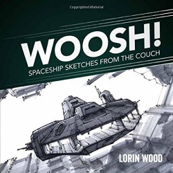 Woosh!: Spaceship Sketches from the Couch