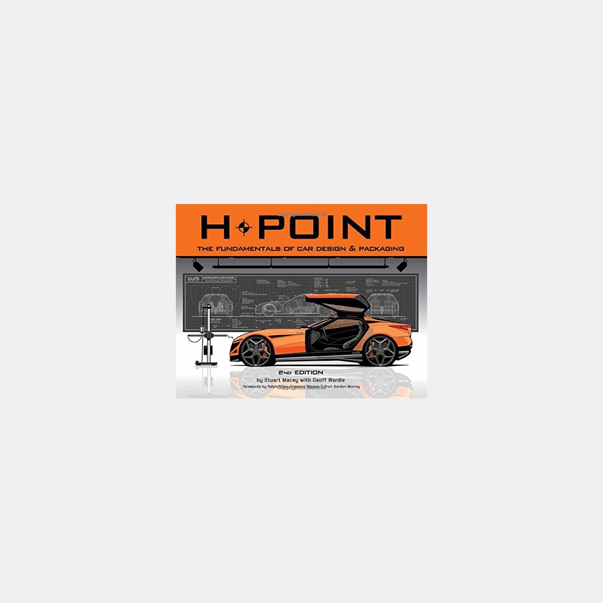 H-Point: The Fundamentals of Car Design & Packaging