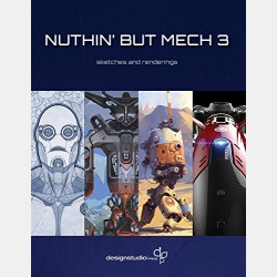 Nuthin' But Mech 3: Sketches and Renderings