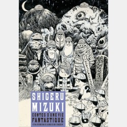 Shigeru Mizuki, contes d'une vie fantastique (French)