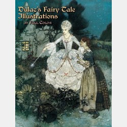 Edmund Dulac & Jeff A. Menges - Dulac's Fairy Tale Illustrations in Full Color