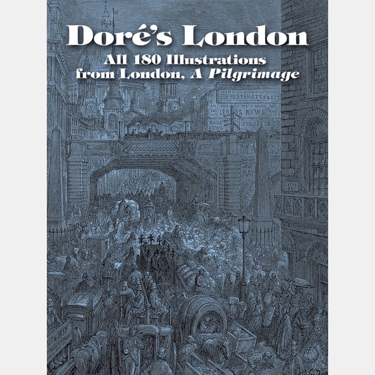 Doré's London - A Pilgrimage