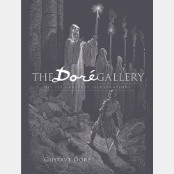 The Doré Gallery: His 120 Greatest Illustrations