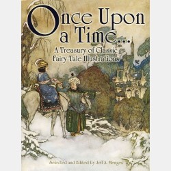 Once Upon a Time... A Treasury of Classic Fairy Tale Illustrations (Anglais)
