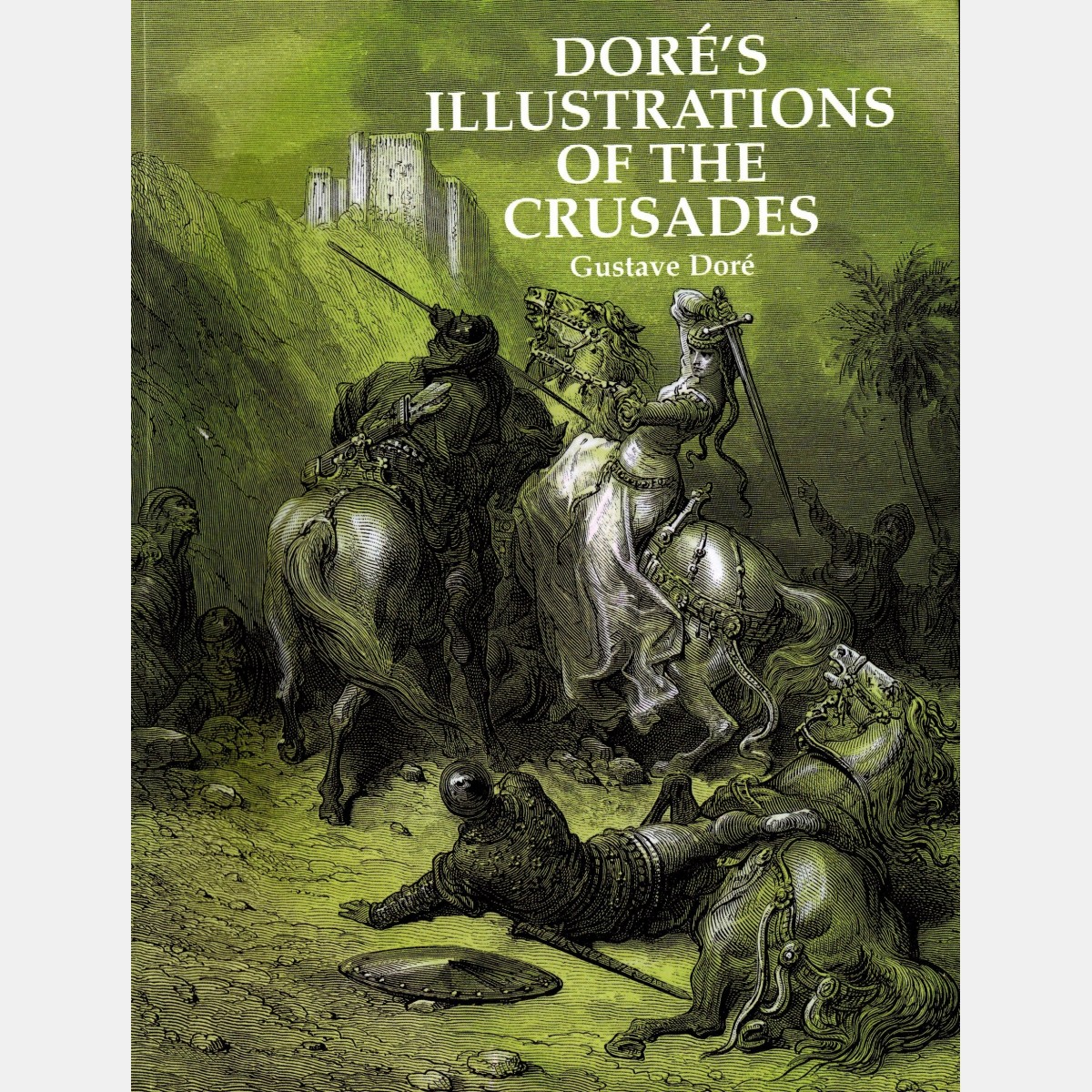 Doré's Illustrations of the Crusades