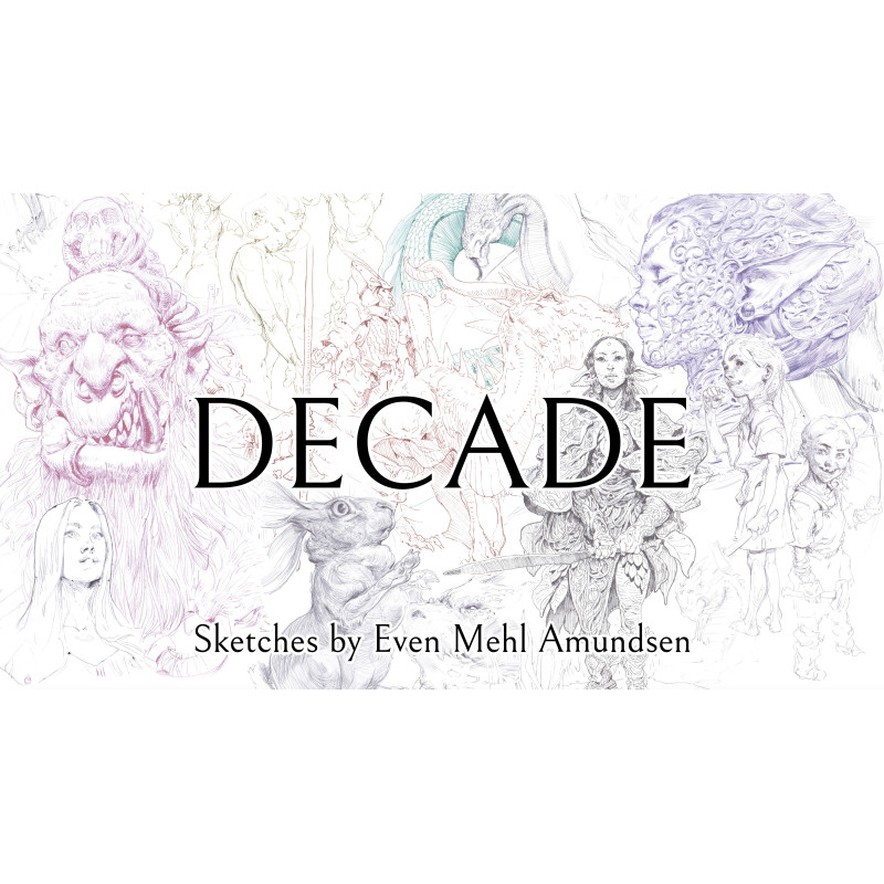 Decade: a sketchbook by Even Mehl Amundsen PRE-ORDER