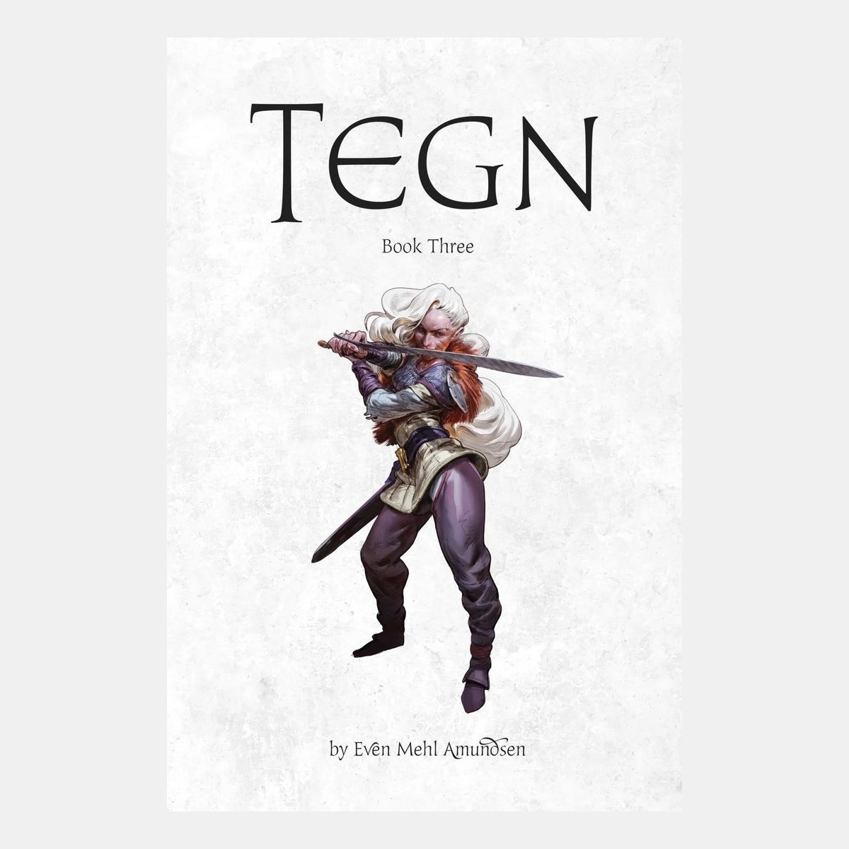 Even Mehl Amundsen - TEGN : Livre 3