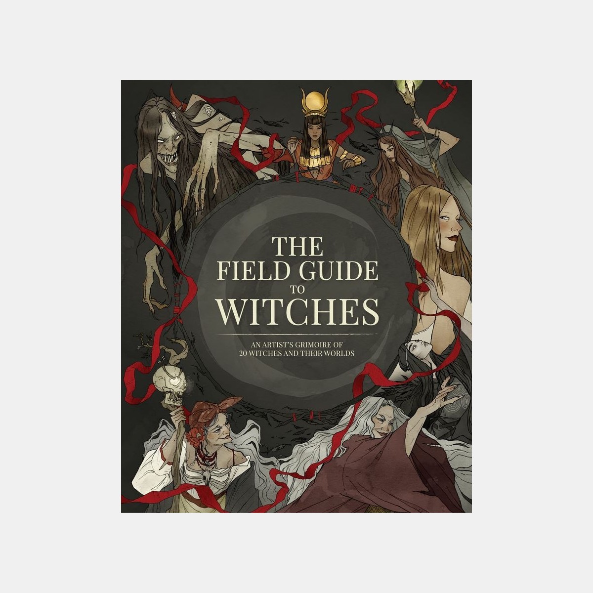 The Field Guide to Witches: An artist’s grimoire of 20 witches and their worlds