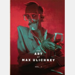 The Art of Max Ulichney Vol.1