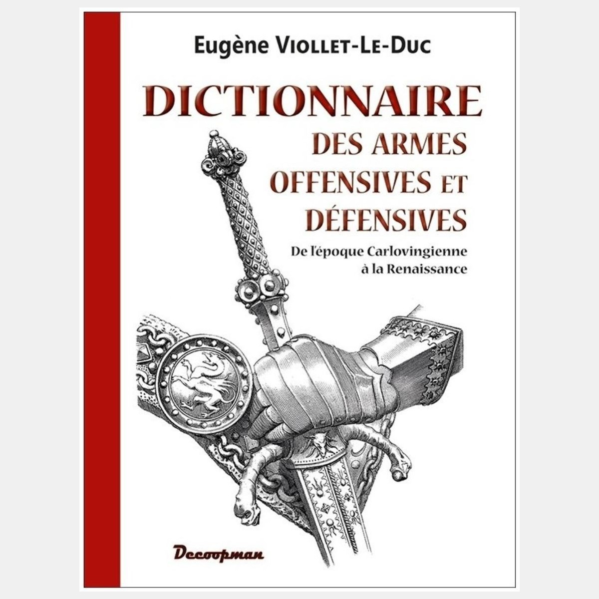 Dictionnaire des armes offensives et défensives