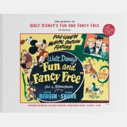 The Making of Walt Disney's Fun and Fancy Free