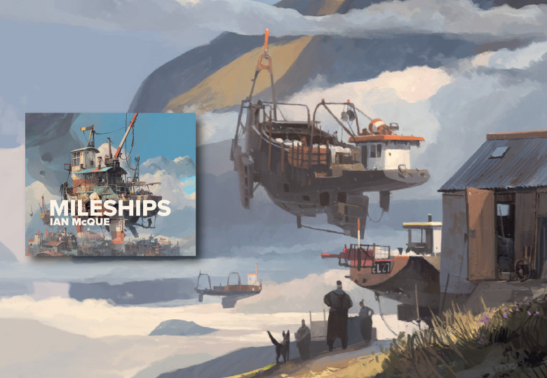 “MILESHIPS”: Check out Ian McQue's artbook